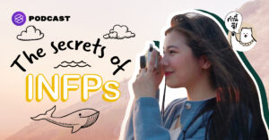 ความลับที่จะทำให้รู้จัก INFP มากขึ้น | The secrets of INFP