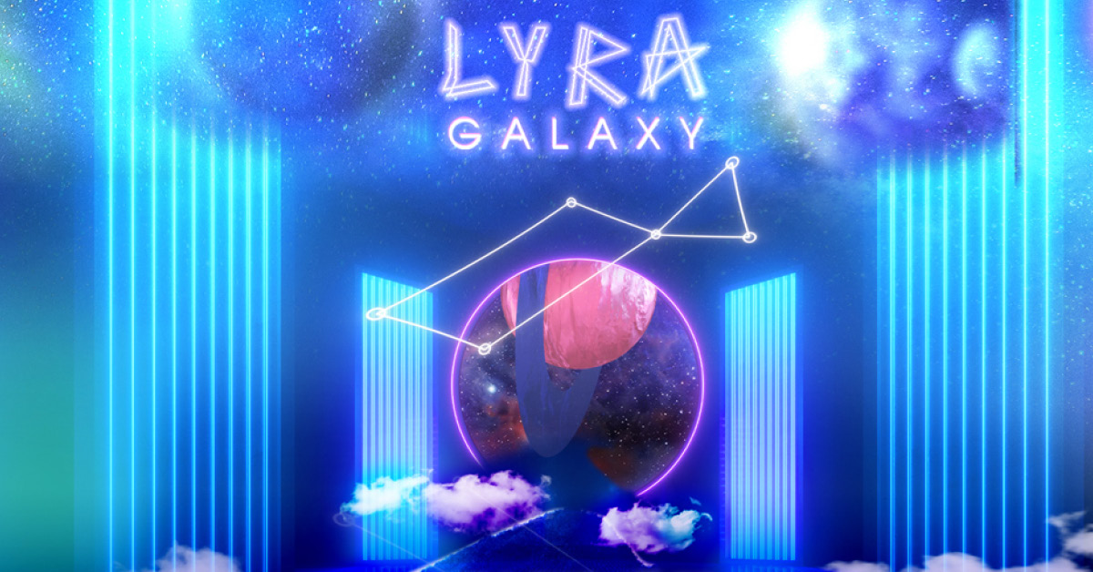 LYRA กลับมาแล้ว! พร้อมจัดอีเวนต์ Galaxy Experience ให้เหล่า PYN ได้พบกับ 6 สาวอีกครั้ง 1-25 เมษายนนี้