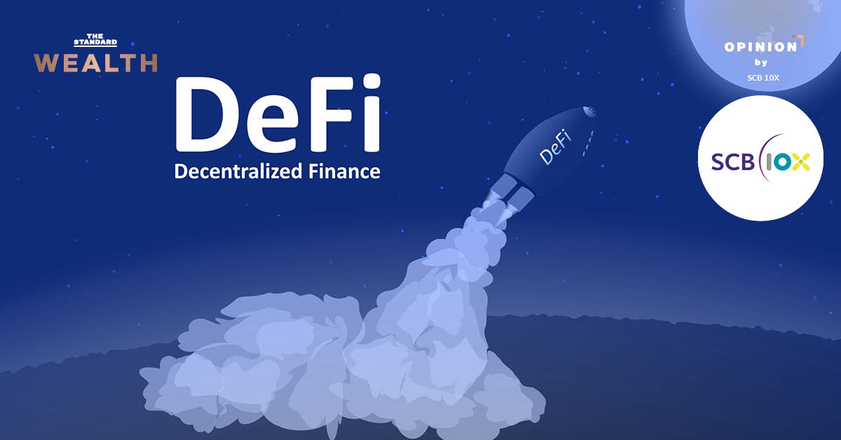 FinTech กับการก้าวสู่ยุค Decentralized Finance (DeFi) แล้ว DeFi คืออะไร เกี่ยวข้องกับ Blockchain อย่างไร