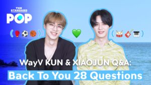 WayV KUN & XIAOJUN Q&A