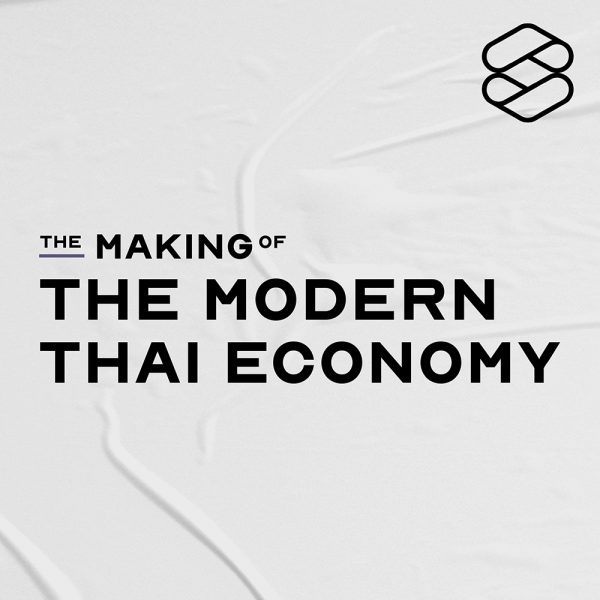 The Making of the Modern Thai Economy
