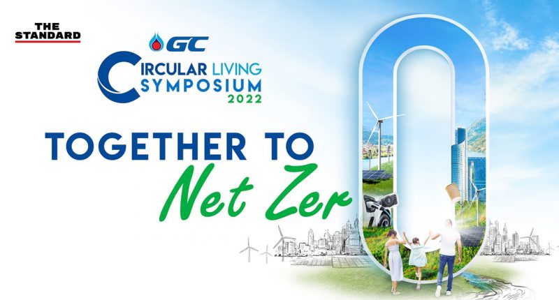 GC Circular Living Symposium 2022: Together To Net Zero