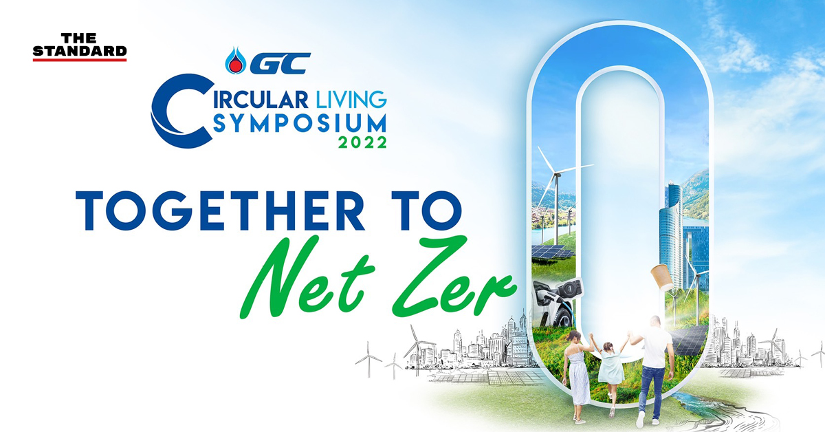 GC Circular Living Symposium 2022: Together To Net Zero