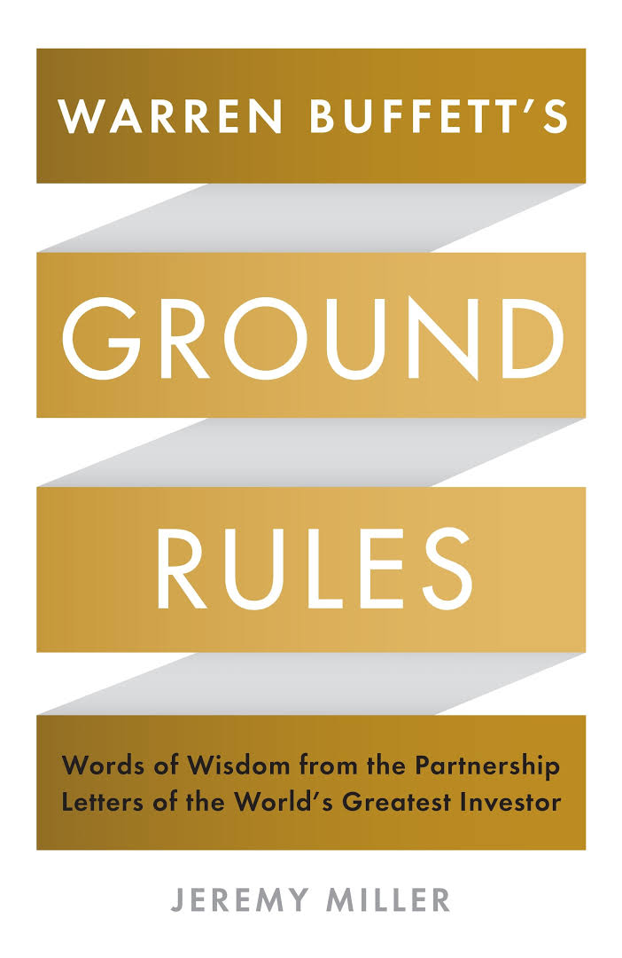 ปกหนังสือ Warren Buffett’s Ground Rules: Words of Wisdom from the Partnership Letters of the World's Greatest Investor