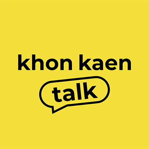 Khon Kaen Talk