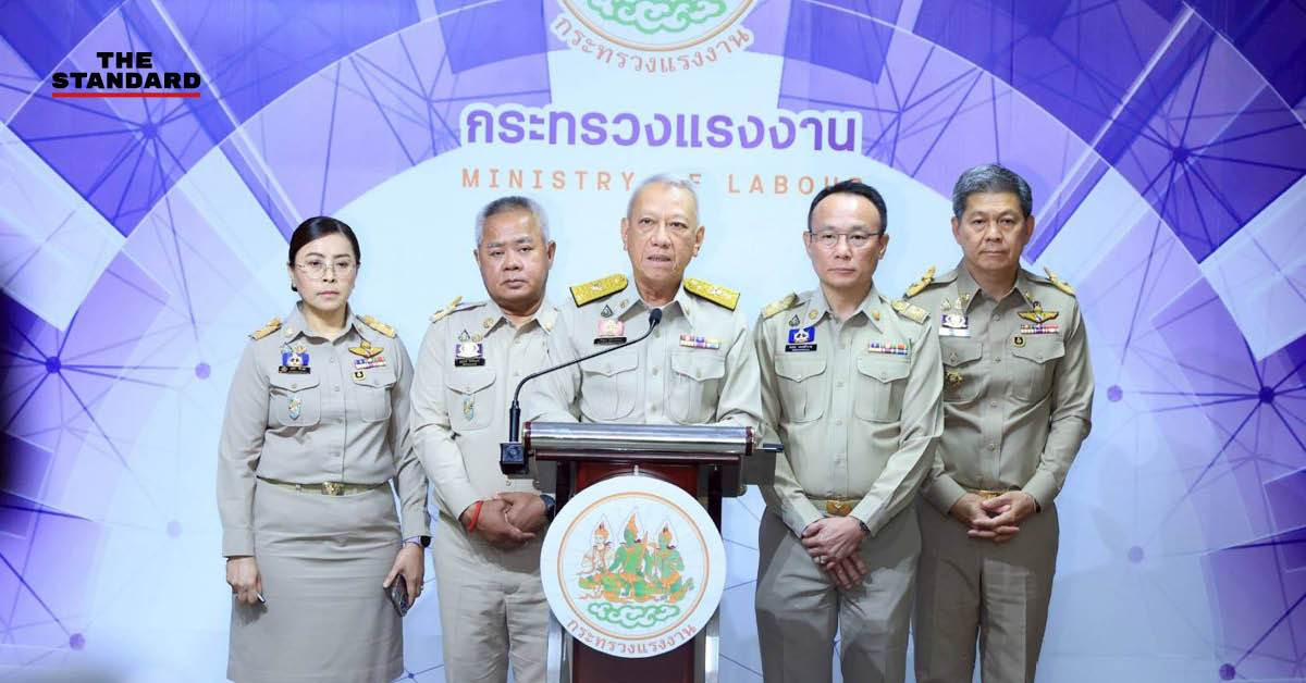 รัฐมนตรีแรงงานแถลงสถานการณ์ แรงงานกัมพูชา และมาตรการรองรับในประเทศไทย