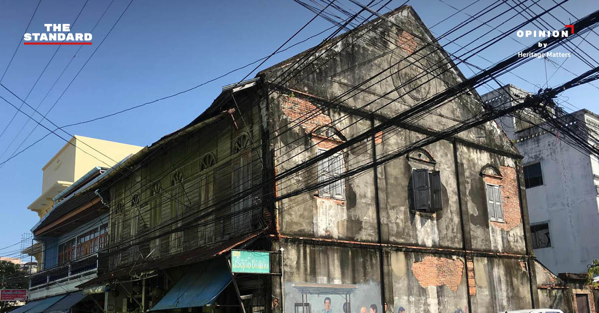 อาคารประวัติศาสตร์ในเมืองเก่าสงขลา แสดงคุณค่าทางวัฒนธรรมที่ต้องการการอนุรักษ์