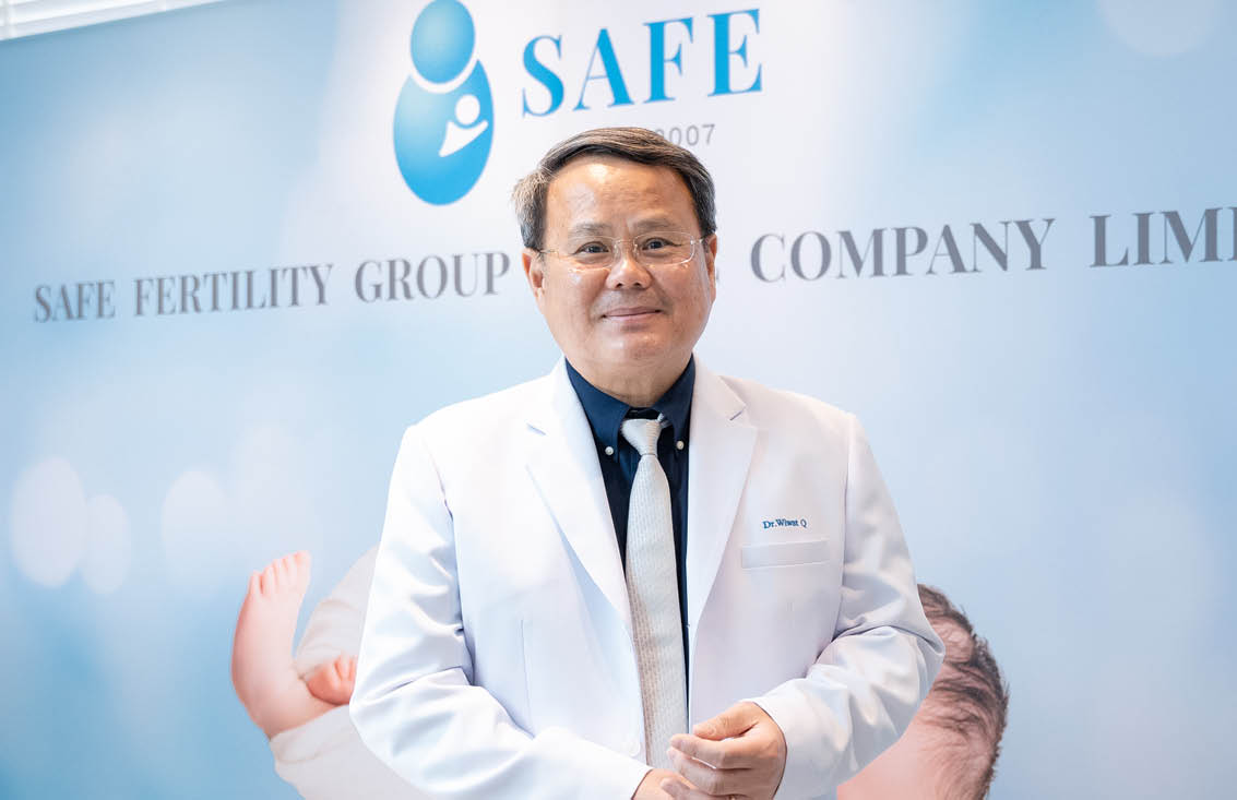 นพ.วิวัฒน์ กว้างคณานุรักษ์ ผู้ก่อตั้ง SAFE Fertility Group 