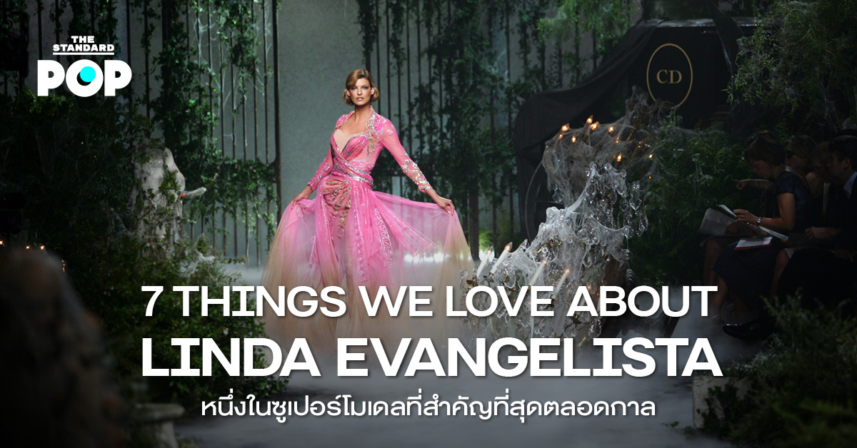 7 THINGS WE LOVE ABOUT LINDA EVANGELISTA