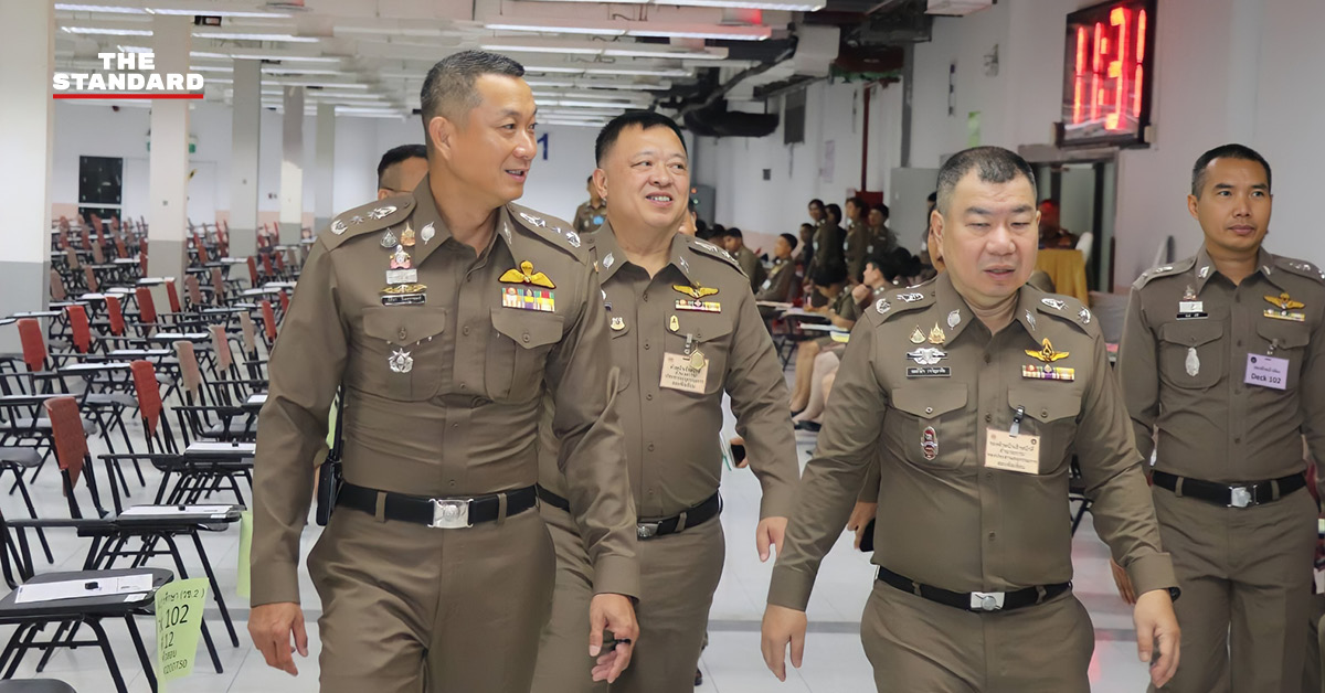 ผบ.ตร. กำกับดูแลการสอบตำรวจปี 2568 เพื่อป้องกันการทุจริต