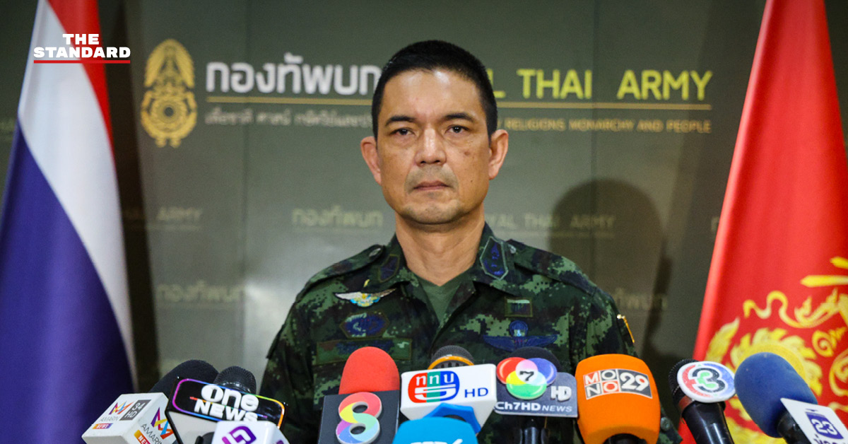 กองทัพบกชี้ กัมพูชายังไม่หยุดจัดฉากสร้างสถานการณ์ แจงเลื่อนประชุม RBC ไม่มีกำหนด เหตุไม่จริงใจแก้ปัญหา