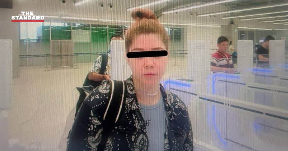 สตม. ยืนยันนางแบบเบลารุส เดินทางออกไป เมียนมาด้วยตนเอง ภาพวงจรปิดไร้การบังคับ ชี้ข่าวถูกอุ้มจาก ไทยไม่เป็นจริง