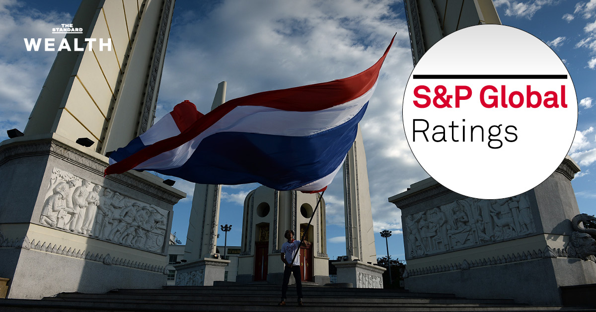 S&P ห่วง ‘วงจรการเมืองสั้น’ กระทบการกำหนดนโยบายประเทศ หลังคงเครดิตเรตติ้งไทยที่ BBB+ คงมุมมอง ‘มีเสถียรภาพ’