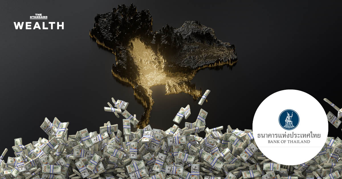 ธปท. สั่งแบงก์ตรวจเข้มเงินไหลเข้าประเทศเกิน 2 แสนดอลลาร์ สกัดเก็งกำไร-รับมือบาทแข็ง สั่งนักลงทุนคริปโต-อสังหาฯ ต้องแสดงหลักฐานที่มาทุกธุรกรรม
