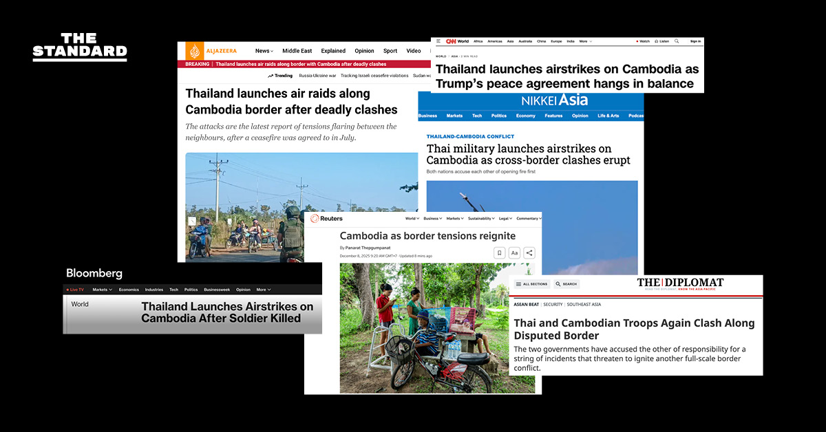 สื่อนอกเกาะติด เหตุปะทะไทย- กัมพูชา ส่อเค้ายกระดับ หลังมีรายงานทหารไทยบาดเจ็บ-เสียชีวิต