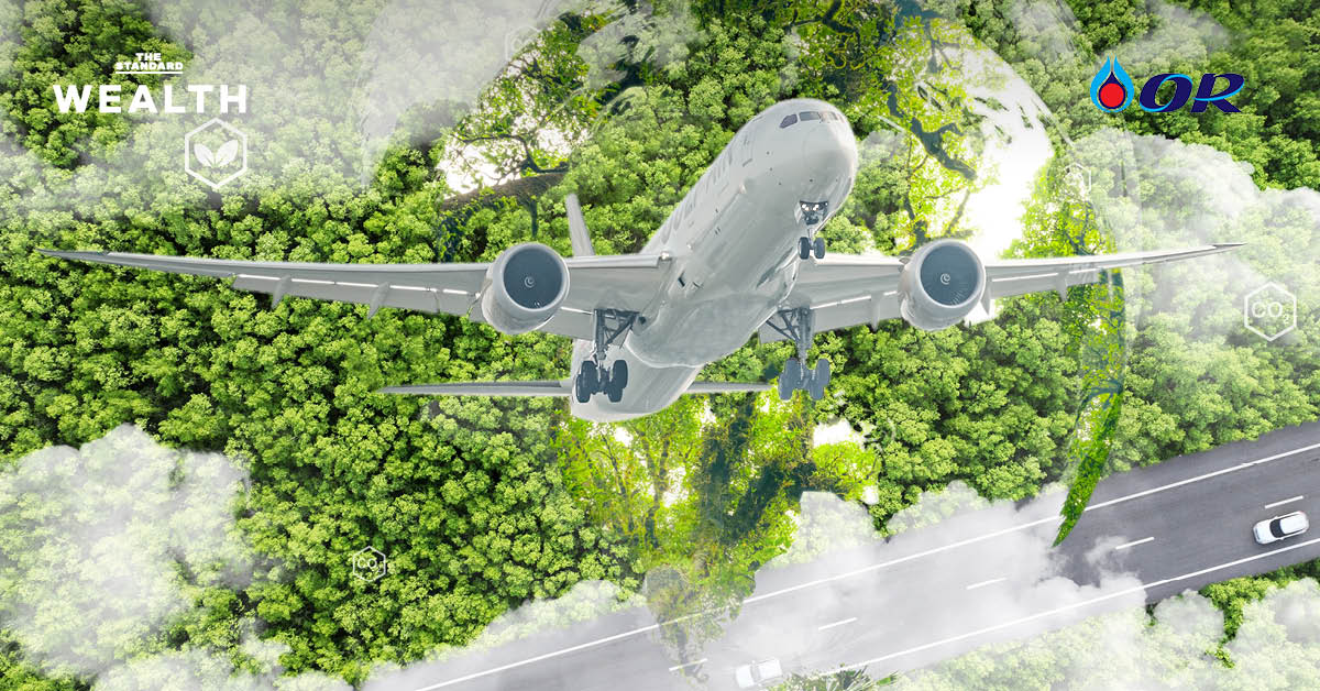 เจาะกลยุทธ์เหนือฟ้าของ ‘โออาร์’ ในฐานะ พลังงานบนฟ้า กับธุรกิจน้ำมันอากาศยานผู้บุกเบิกเชื้อเพลิงการบินยั่งยืน SAF [Advertorial]