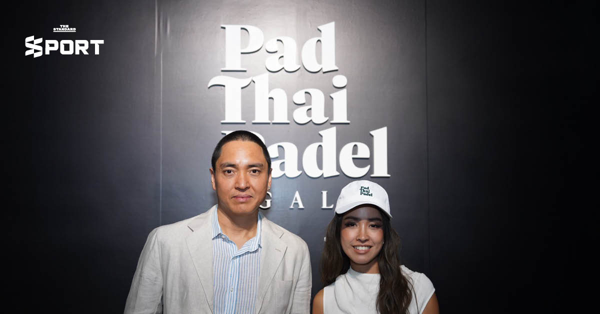 Pad Thai Padel จุดกระแสปาเดลบูมในไทย ก่อนเปิดศึก APPT Grand Slam 2026