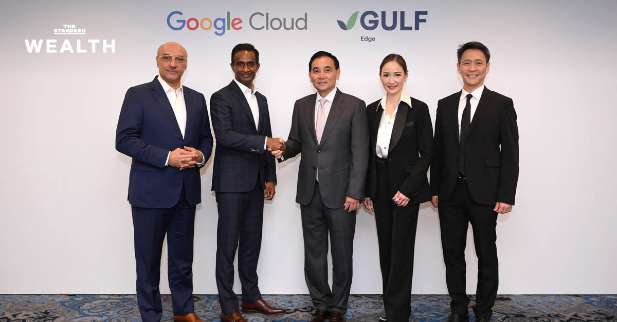 ‘เจ้าสัวสารัชถ์’ ส่ง Gulf Edge จับมือ Google Cloud