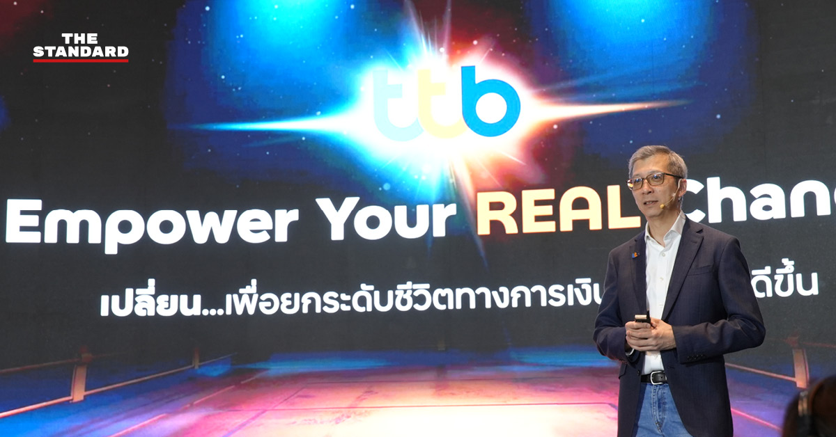 ผู้บริหาร ทีทีบี นำเสนอวิสัยทัศน์ ‘Empower Your REAL Change’ และกลยุทธ์ ‘ยกระดับ 3+’ เพื่อยกระดับชีวิตทางการเงินคนไทย