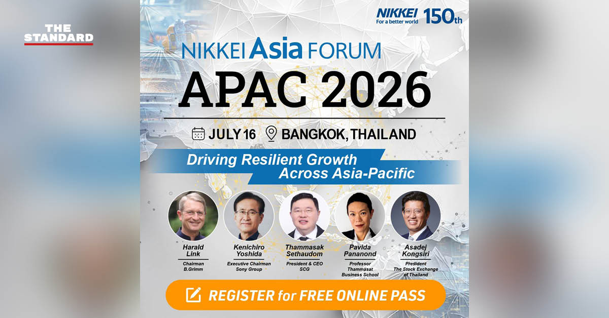 ภาพการประชุม Nikkei Asia Forum APAC 2026 ที่กรุงเทพฯ