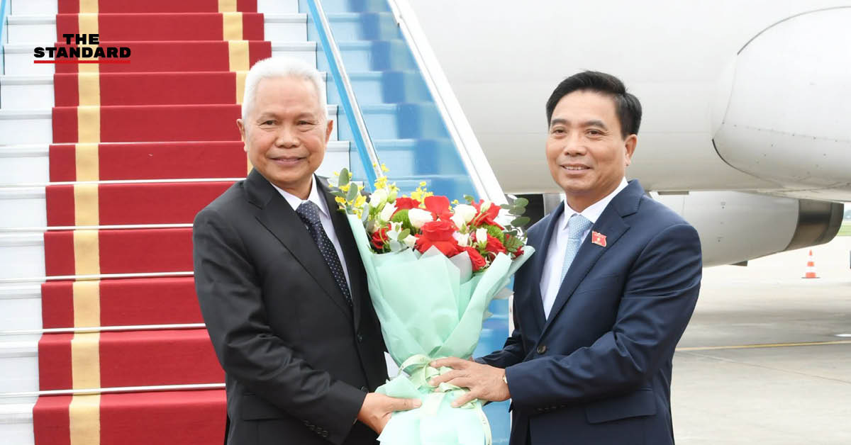ประธานรัฐสภาไทย โสภณ ซารัมย์ เดินทางถึงเวียดนามและได้รับการต้อนรับอย่างเป็นทางการ