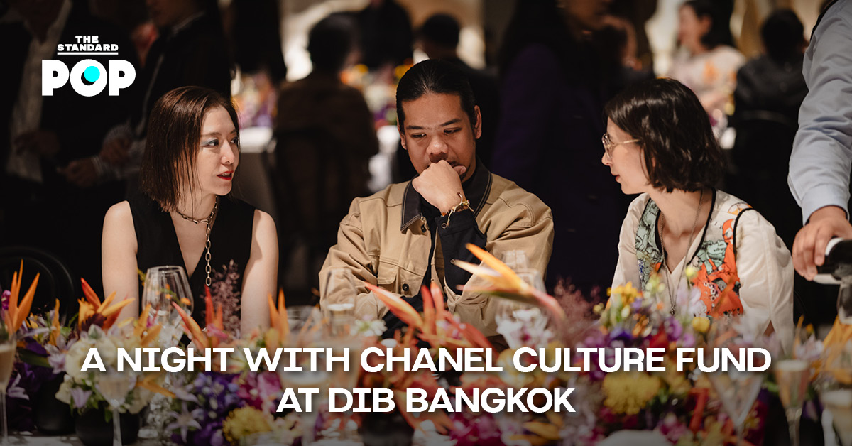 ภาพบรรยากาศงาน CHANEL Culture Fund ฉลองเปิดตัว CHANEL Gateway Commission ชิ้นแรกในอาเซียน ณ Dib Bangkok